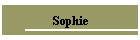 Sophie